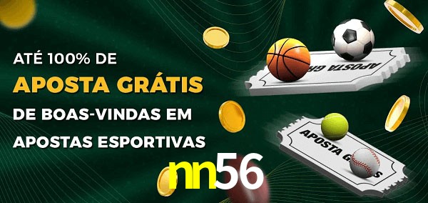 nn56 Ate 100% de Aposta Gratis