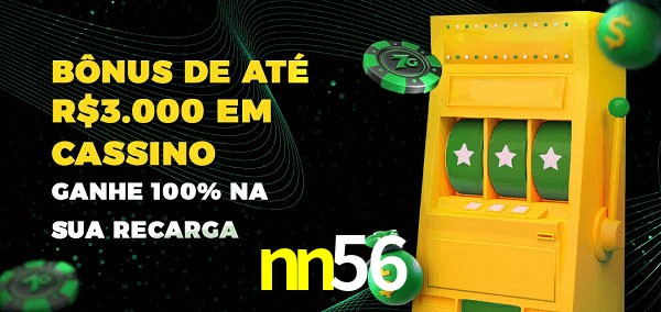 nn56 melhor bônus de depósito